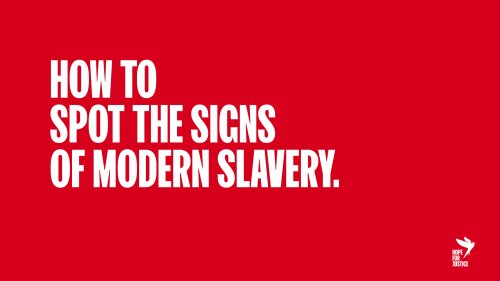 How to Spot the Signs of Modern Slavery