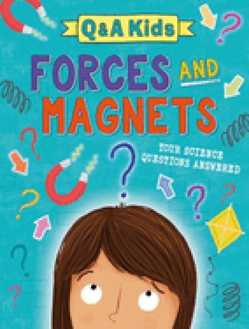 Q And A Kids: Forces And Magnets