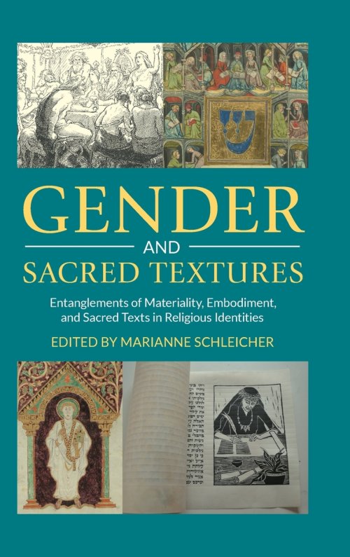 Gender and Sacred Textures: Entanglements of Materiality, Embodiment, and Sacred Texts in Religious Identities