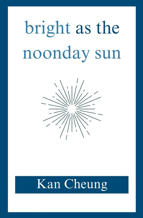 Bright as the Noonday Sun
