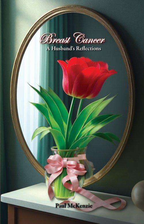 Breast Cancer: A Husband's Reflections