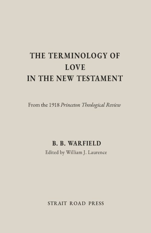 The Terminology of Love in the New Testament