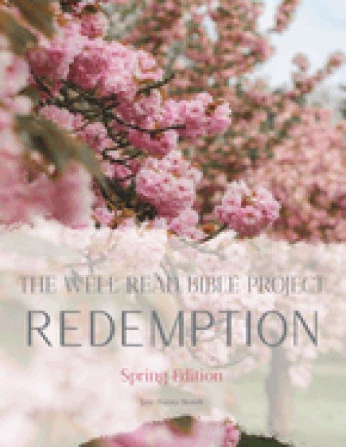 The Well Read Bible Project | Spring Edition: Redemption