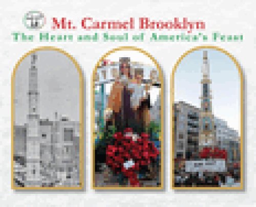 Mt. Carmel Brooklyn: The Heart and Soul of America's Feast