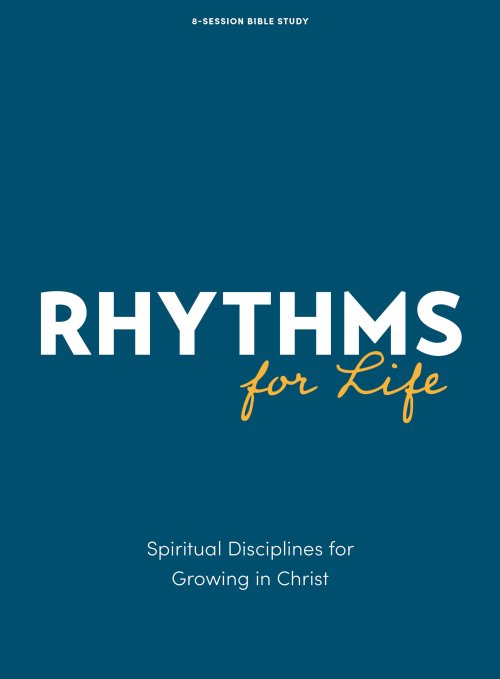 Rhythms for Life Bible Study Book