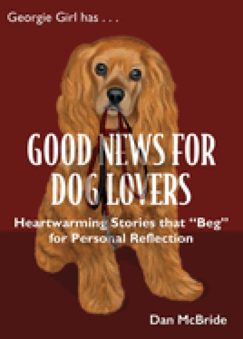 Good News for Dog Lovers: Heartwarming Stories that "Beg" for Personal Reflection