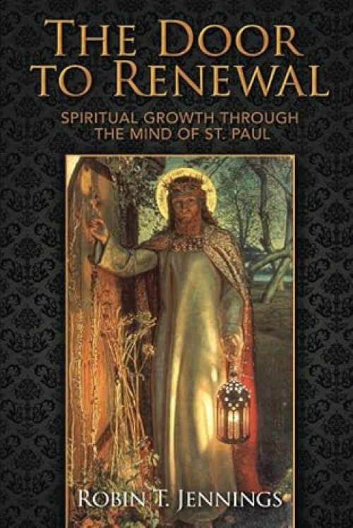 The Door to Renewal: Spiritual Growth Through the Mind of St. Paul