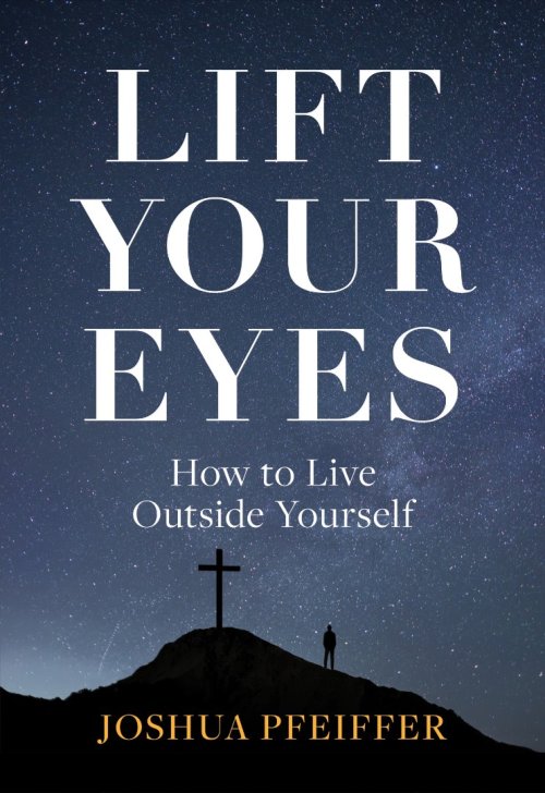 Lift Your Eyes