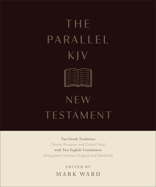 The Parallel KJV New Testament