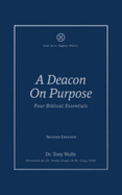 A Deacon on Purpose: Four Biblical Essentials