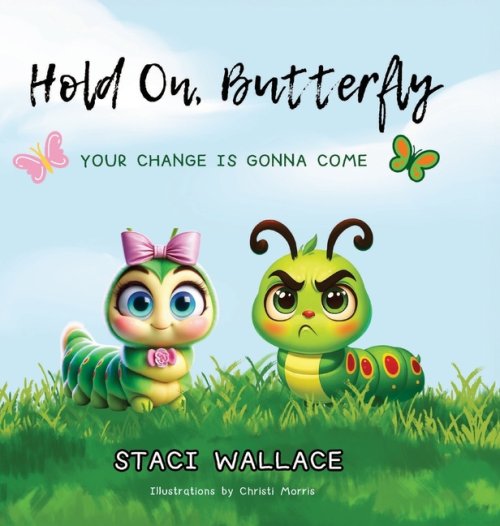 Hold On, Butterfly
