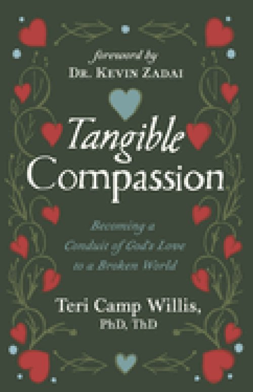 Tangible Compassion:  Becoming a Conduit of God's Love to a Broken World