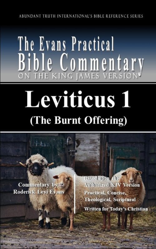 Leviticus 1 (The Burnt Offering): The Evans Practical Bible Commentary