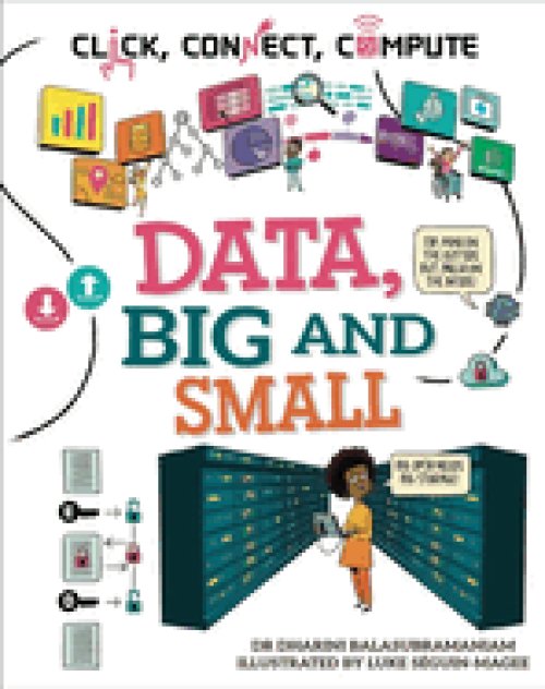 Click, Connect, Compute: Data, Big And Small