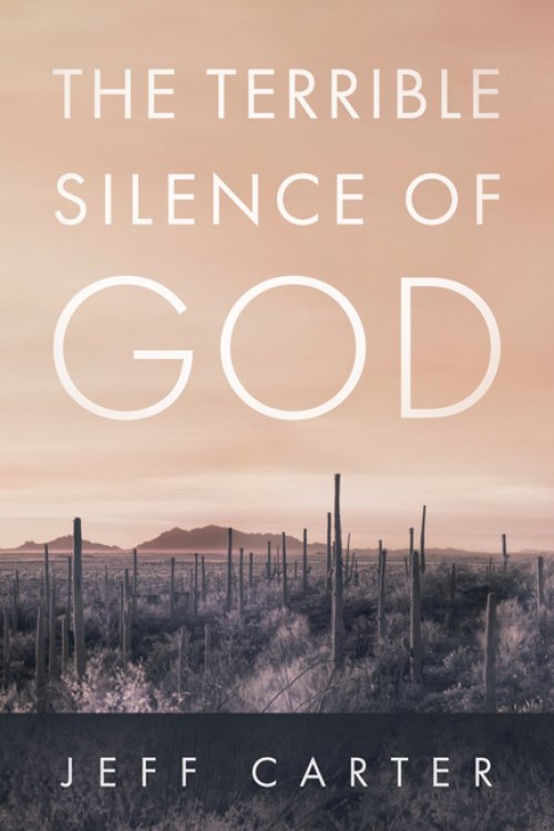 The Terrible Silence of God