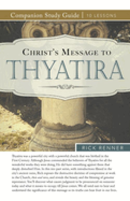 Christ's Message to Thyatira Study Guide