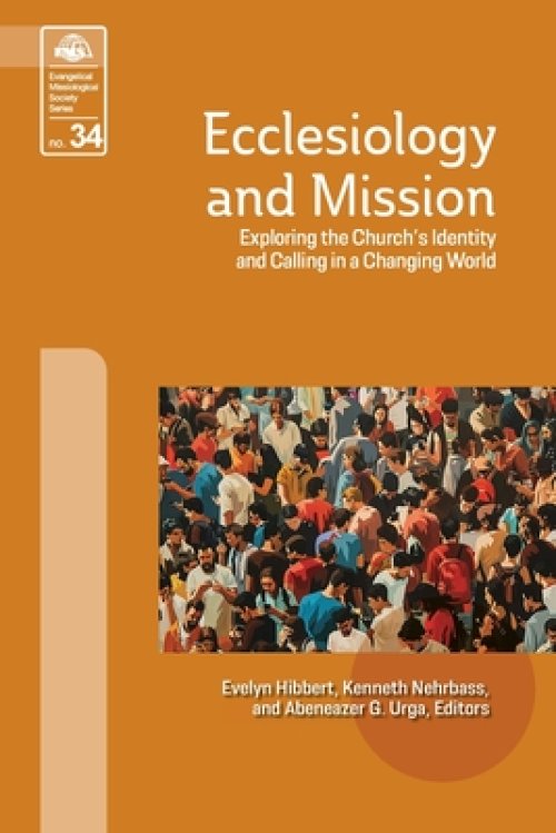 Ecclesiology and Mission: Exploring the Church's Identity and Calling in a Changing World