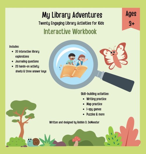 My Library Adventures: Twenty Engaging Library Activities for Kids