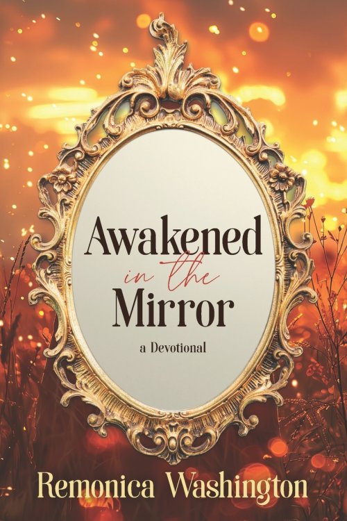 Awakened in the Mirror: a Devotional