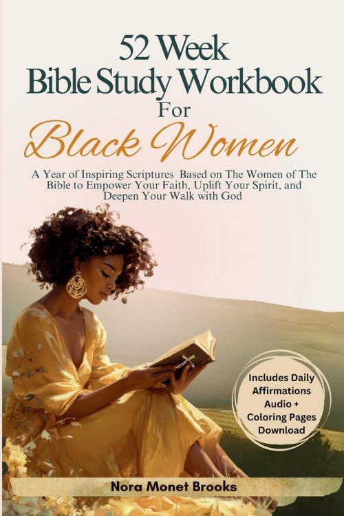 The 52 Week Bible Study Workbook for Black Women