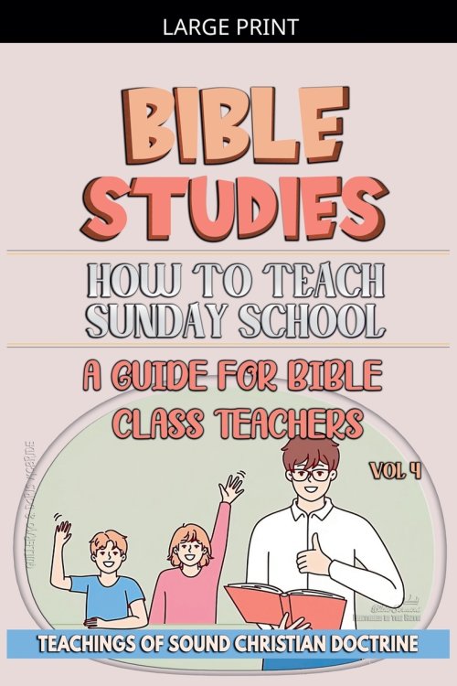 How to Teach in Sunday School: A Guide for Bible Class Teachers