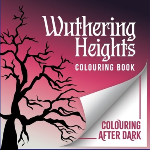 Wuthering Heights Colouring Book