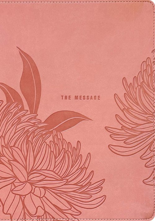 Message Deluxe Gift Bible, Large Print (Leather-Look, Dusty Pink Floral)