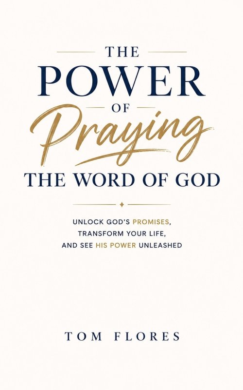 The Power Of Praying The Word