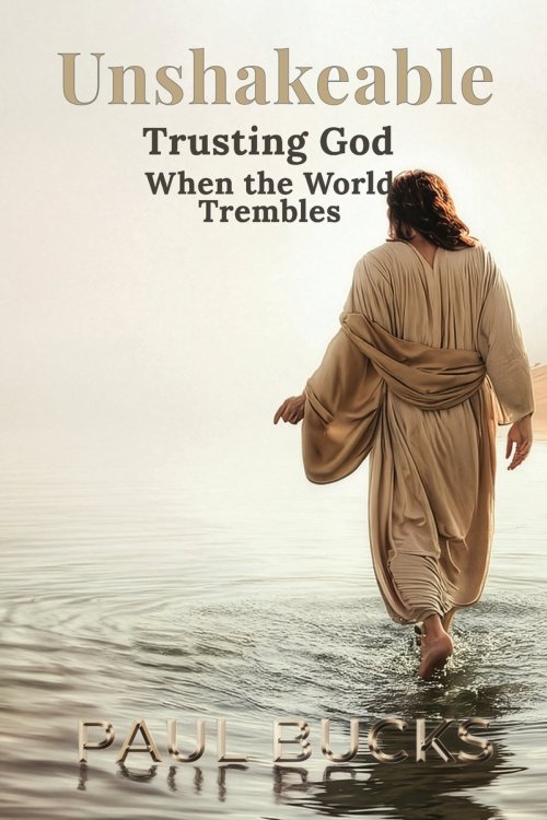 Unshakeable: Trusting God When the World Trembles
