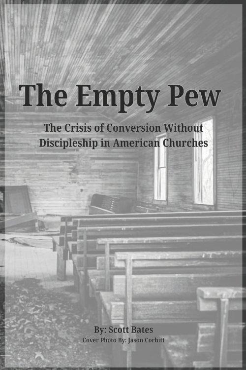 The Empty Pew: The Crisis of Conversion Without Discipleship in American Churches