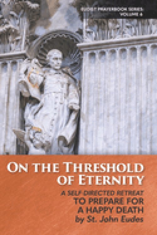 On the Threshold of Eternity: A Self-Directed Retreat to Prepare for a Happy Death