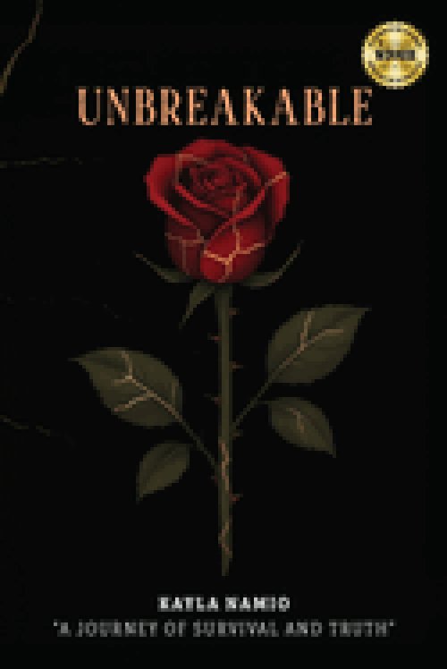 Unbreakable: A journey of survival and truth