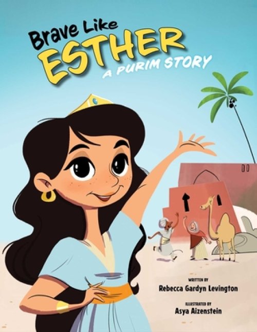 Brave Like Esther: A Purim Story