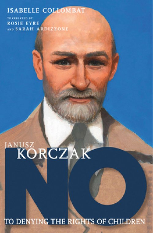 Janusz Korczak: No To Denying The Rights Of Children