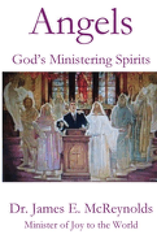 Angels: God's Ministering Spirits