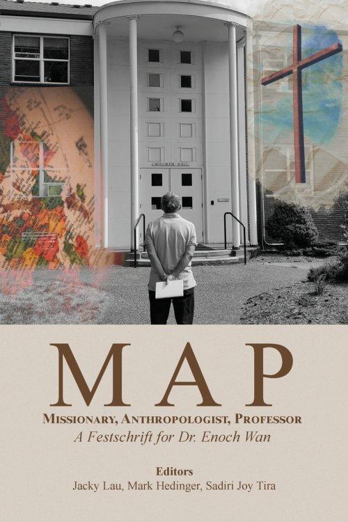 MAP: A Festschrift for Dr. Enoch Wan