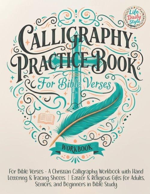 Calligraphy Practice Book: For Bible Verses - A Christian Calligraphy Workbook with Hand Lettering & Tracing Sheets Easter & Religious Gifts for Adult