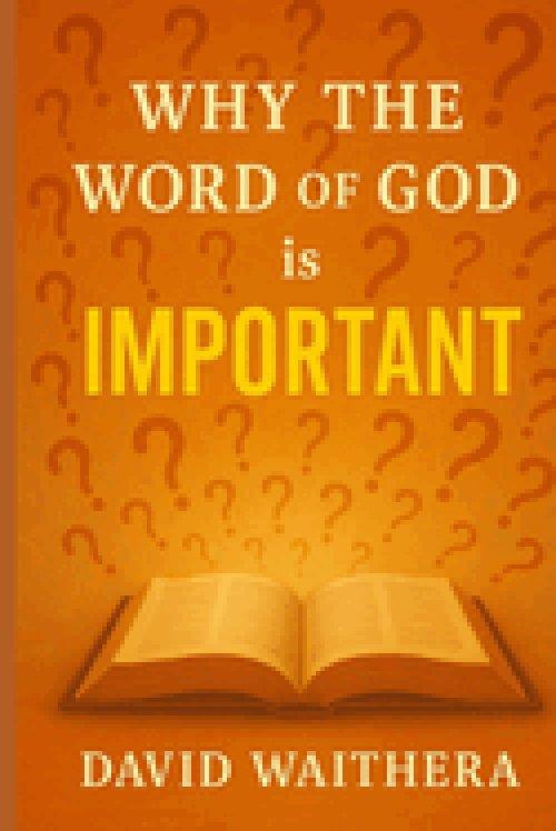 Why the Word of God is Important
