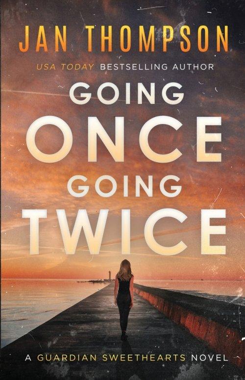 Going Once, Going Twice: A Christian Suspense Novel