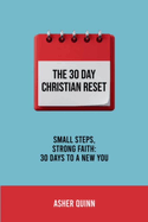 THE 30 DAY CHRISTIAN RESET