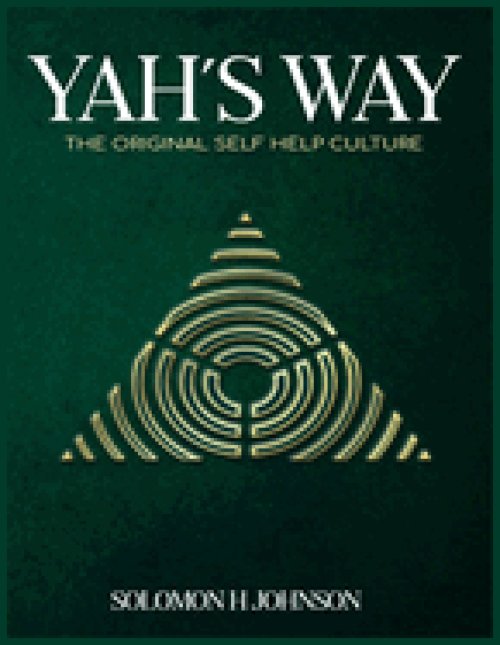 YAH'S WAY: The Original Self-Help Culture