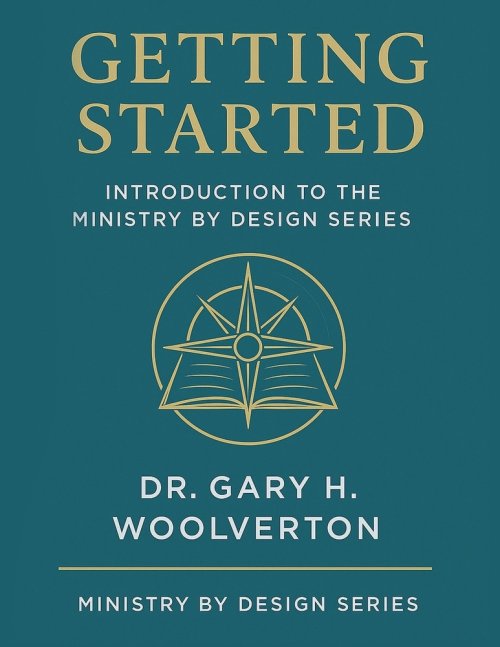 Getting Started: Introduction to the Ministry By Design Series