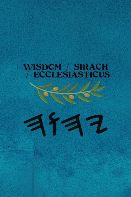 Wisdom / Sirach / Ecclesiasticus