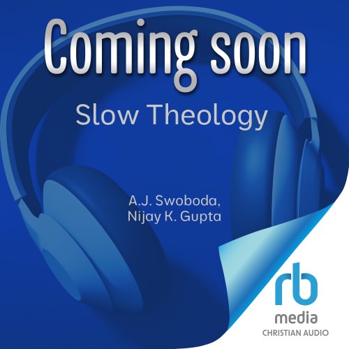 Slow Theology