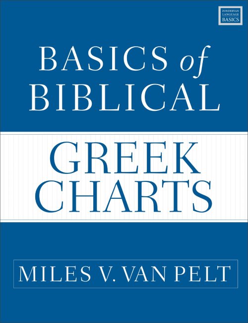 Basics of Biblical Greek Charts