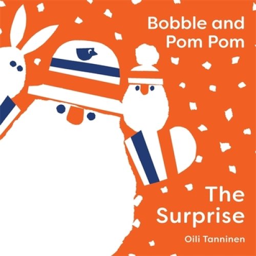 Bobble And Pom Pom: The Surprise