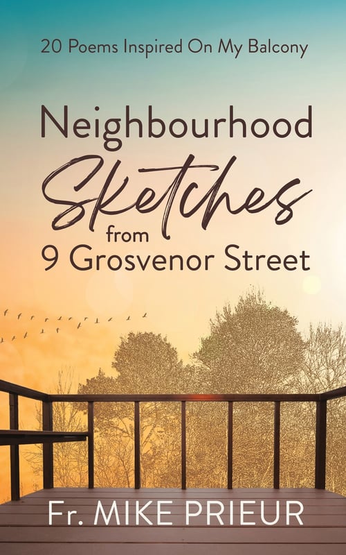 Neighbourhood Sketches from 9 Grosvenor Street: 20 Poems Inspired on My Balcony