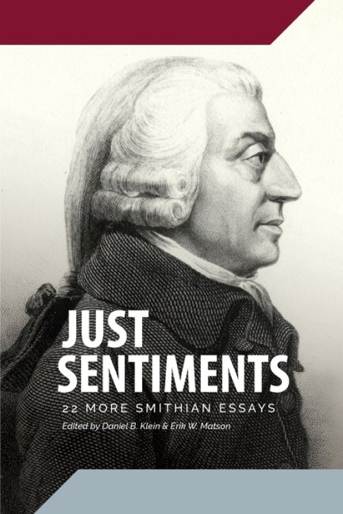 Just Sentiments: 22 More Smithian Essays