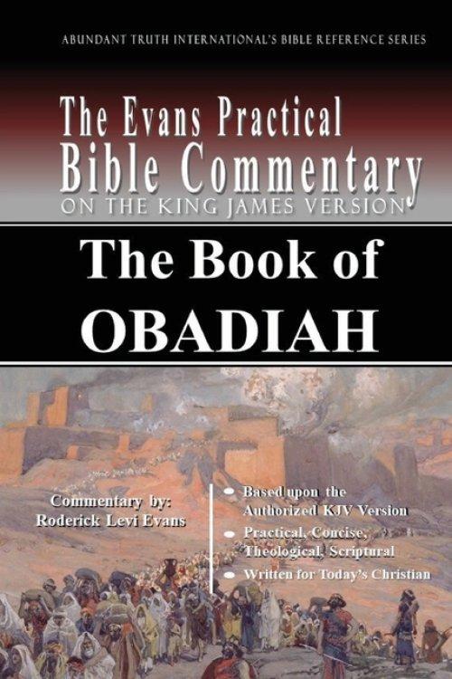 The Book of Obadiah: The Evans Practical Bible Commentary