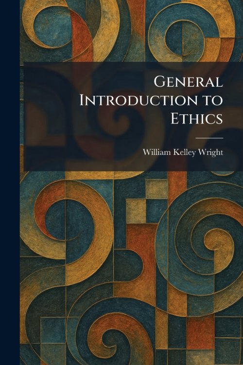General Introduction to Ethics